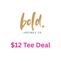 Bold Special $12 Tee